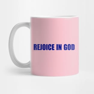 Rejoice Mug